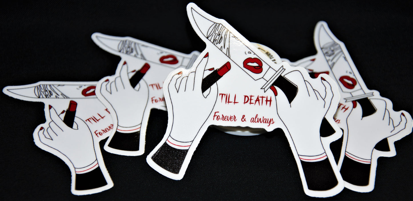 Till Death Forever & Always Sticker