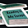 Reading Is My Escape Sticker