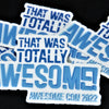 That Was Totally Awesome 2022 Sticker