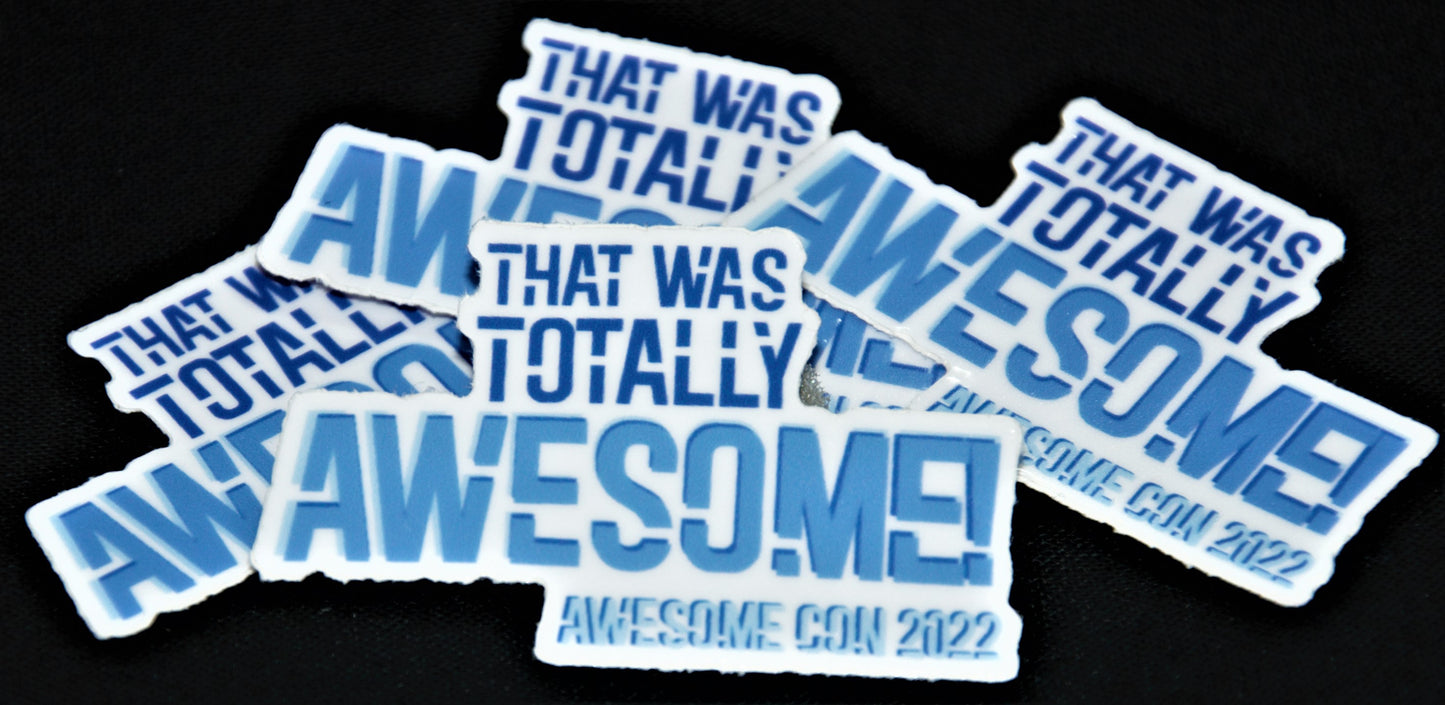 That Was Totally Awesome 2022 Sticker