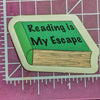 Reading Is My Escape Sticker