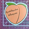 This Peach Is Iconic Sticker (small/medium)